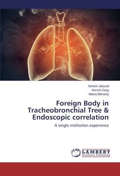 portada Foreign Body in Tracheobronchial Tree & Endoscopic Correlation