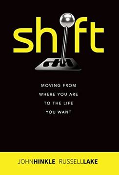 portada Shift: Moving From Where you are to the Life you Want 