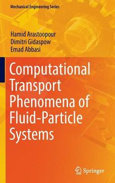 portada Computational Transport Phenomena of Fluid-Particle Systems (en Inglés)