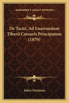 portada De Taciti, Ad Enarrandum Tiberii Caesaris Principatum (1870) (en Latin)