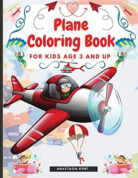 portada Plane Coloring Book for Kids Aged 3 and up: Amazing Illustrations for Coloring Including Planes, Helicopters and air Balloons 