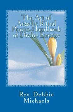 portada the art of angelic ritual prayer-handbook of divine energy (en Inglés)