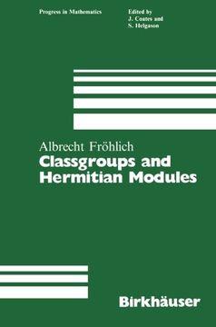 portada Classgroups and Hermitian Modules (Progress in Mathematics)