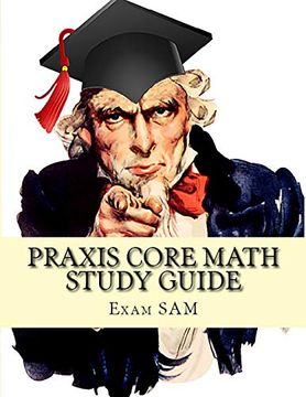 portada Praxis Core Math Study Guide: Praxis Core Math Study Guide: With Mathematics Workbook and Practice Tests Academic Skills for Educators (5732) (en Inglés)