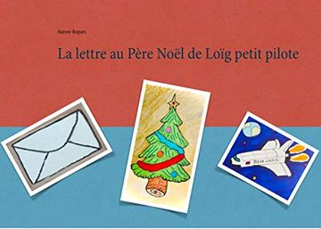 portada La Lettre au Père Noel de Loig Petit Pilote (en Francés)