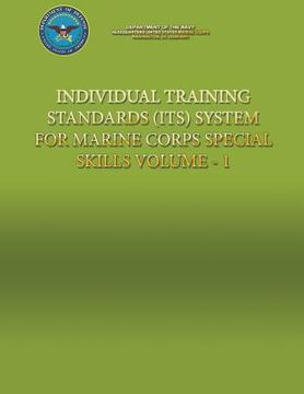 portada Individual Training Standards (ITS) System for Marine Corps Special Skills - Volume 1 (en Inglés)