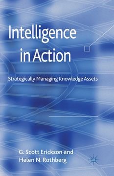 portada Intelligence in Action: Strategically Managing Knowledge Assets (en Inglés)