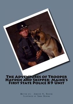 portada The Adventures of Trooper Hayden and Skipper: Maine's First State Police K9 Unit