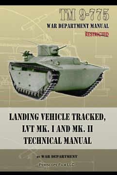 portada Tm 9-775 Landing Vehicle Tracked, lvt mk. I and mk. Ii Technical Manual (en Inglés)