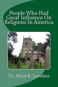 portada People Who Had Great Influence On Religions In America (en Inglés)