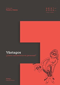 portada Vástagos:  Cómo Convertirlos en Personas? (Ficción y Ciencia)