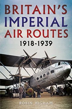 portada Britain's Imperial Air Routes 1918-1939 (en Inglés)