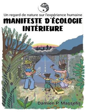 portada Manifeste d'Écologie Intérieure: Un regard de nature sur l'expérience humaine. (in French)