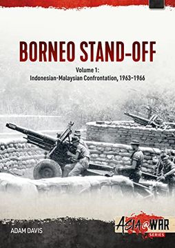 portada Borneo Stand-Off: Volume 1: Seeds of the Confrontation and the Brunei Revolt of 1962