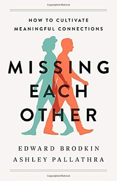 portada Missing Each Other: How to Cultivate Meaningful Connections (en Inglés)