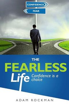 portada The Fearless Life: Confidence is a Choice (en Inglés)