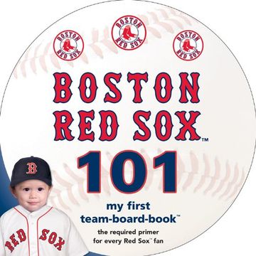 portada Boston Red Sox 101 (My First Team-Board-Book) (en Inglés)