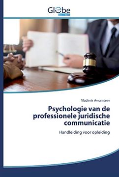 portada Psychologie van de Professionele Juridische Communicatie: Handleiding Voor Opleiding
