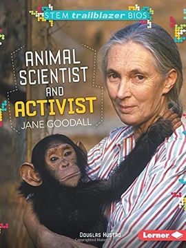 portada Animal Scientist and Activist Jane Goodall (Stem Trailblazer Bios)