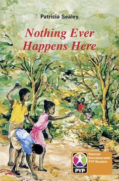 portada Pyp l6 Nothing Ever Happens Here 6pk (Pearson Baccalaureate Primaryyears Programme) 