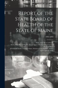 portada Report of the State Board of Health of the State of Maine; 1892-1893 (in English)