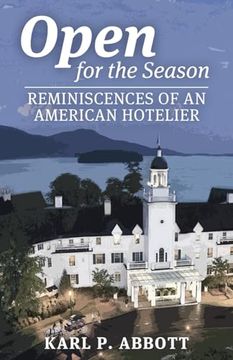 portada Open for the Season: Reminiscences of an American Hotelier (en Inglés)