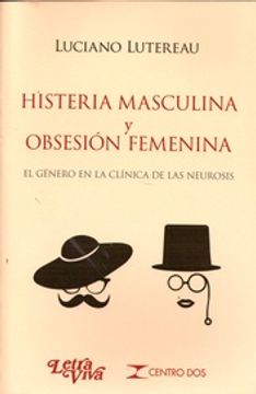 portada Histeria Masculina y Obsesion Femenina