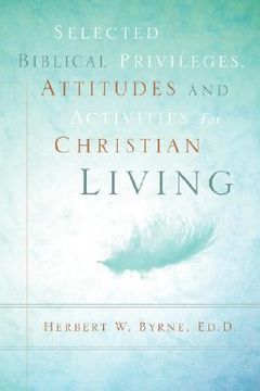 portada selected biblical privileges, attitudes and activities for christian living (en Inglés)