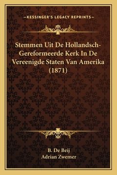 portada Stemmen Uit De Hollandsch-Gereformeerde Kerk In De Vereenigde Staten Van Amerika (1871)