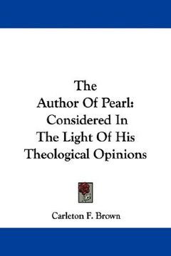 portada the author of pearl: considered in the light of his theological opinions