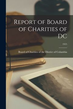 portada Report of Board of Charities of DC; 1925 (en Inglés)