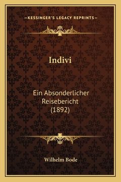 portada Indivi: Ein Absonderlicher Reisebericht (1892) (en Alemán)
