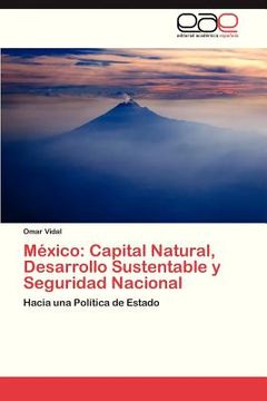 portada mexico: capital natural, desarrollo sustentable y seguridad nacional