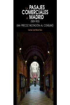 portada Los pasajes comerciales de Madrid (1839-1901): Una precoz incitación al consumo