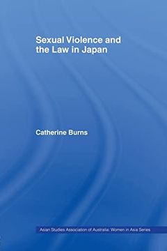 portada Sexual Violence and the law in Japan (Asaa Women in Asia Series) (en Inglés)