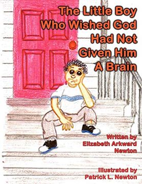 portada The Little boy who Wished god had not Given him a Brain: Big Momma Books (en Inglés)