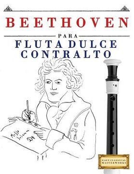 portada Beethoven Para Flauta Dulce Contralto: 10 Piezas F (en Inglés)