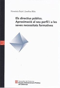portada Els Directius Publics Aproximacio al seu Perfil i a les Seves nec Essitats Formativ (en Catalá)