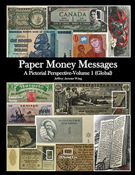 portada Paper Money Messages: A Pictorial Perspective - Volume 1 (Global)