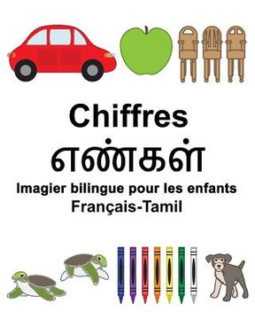 portada Français-Tamil Chiffres Imagier bilingue pour les enfants (en Francés)