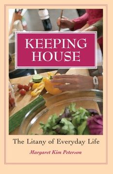 portada Keeping House: The Litany of Everyday Life (en Inglés)