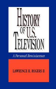 portada history of u.s. television--a personal reminscence (en Inglés)