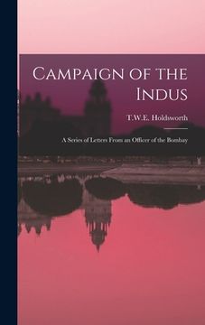 portada Campaign of the Indus: A Series of Letters from an Officer of the Bombay (in English)