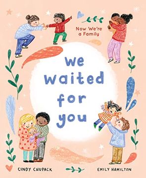 portada We Waited for You: Now We're a Family (in English)