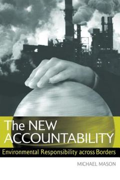 portada The New Accountability: Environmental Responsibility Across Borders (en Inglés)