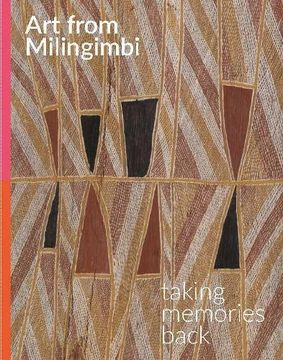 portada Art from Milingimbi: Taking Memories Back (in English)