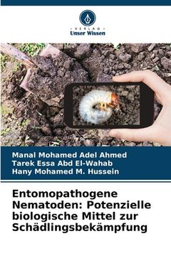 portada Entomopathogene Nematoden: Potenzielle biologische Mittel zur Schädlingsbekämpfung (en Alemán)