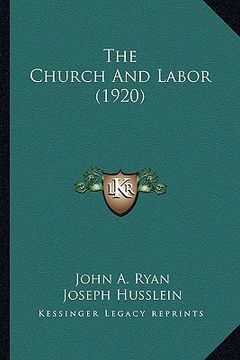 portada the church and labor (1920) (en Inglés)