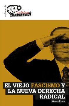 portada El Viejo Fascismo y la Nueva Derecha Radical (in Spanish)