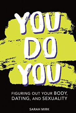 portada You do You: Figuring out Your Body, Dating, and Sexuality (en Inglés)